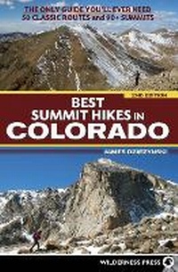 Abbildung von: Best Summit Hikes in Colorado - Wilderness Press