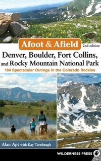 Abbildung von: Afoot & Afield: Denver, Boulder, Fort Collins, and Rocky Mountain National Park - Wilderness Press