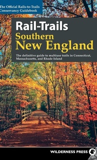 Abbildung von: Rail-Trails Southern New England - Wilderness Press