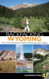Abbildung von: Backpacking Wyoming - Wilderness Press