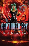 Cover: The Captured Spy - K.A. Krantz
