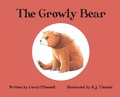 Cover: The Growly Bear - R. J. Timmis