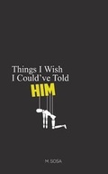 Cover: Things I Wish I Could've Told Him - Sweetzthoughts