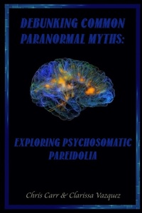 Enlarge image Cover: Debunking Common Paranormal Myths - Lulu.com