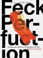 Cover: Feck Perfuction - Chronicle Books