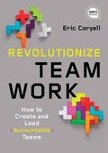Cover: Revolutionize Teamwork - Simple Truths, LLC
