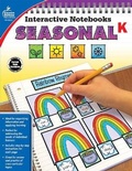 Cover: Interactive Notebooks Seasonal, Grade K - Carson Dellosa Education