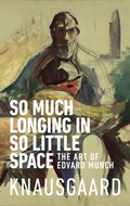 Cover: So Much Longing in So Little Space - Harvill Secker