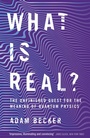 Cover: What is Real? - John Murray Publishers Ltd