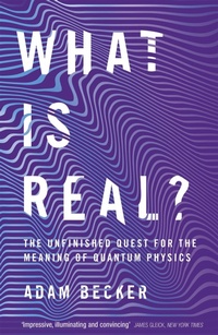 Enlarge image Cover: What is Real? - John Murray Publishers Ltd