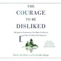 Cover: The Courage to Be Disliked - SIMON & SCHUSTER AUDIO