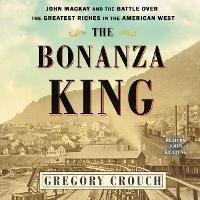 Enlarge image Cover: The Bonanza King - SIMON & SCHUSTER AUDIO