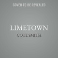 Cover: Limetown - SIMON & SCHUSTER AUDIO