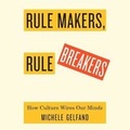 Cover: Rule Makers, Rule Breakers - SIMON & SCHUSTER AUDIO