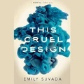 Cover: This Cruel Design - SIMON & SCHUSTER AUDIO