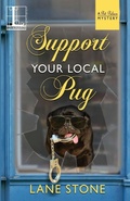Cover: Support Your Local Pug - Kensington Publishing