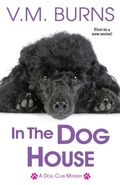 Cover: In the Dog House - Kensington Publishing