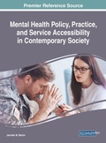 Cover: Mental Health Policy, Practice, and Service Accessibility in Contemporary Society - IGI Global
