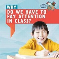 Enlarge image Cover: Why Do We Have to Pay Attention in Class? - PowerKids Press