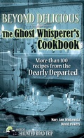 Cover: Beyond Delicious: The Ghost Whisperer's Cookbook - Clerisy Press