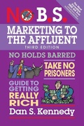 Cover: No B.S. Marketing to the Affluent - Entrepreneur Press