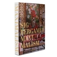 Enlarge image Cover: Sig Bergamin: Maximalism - Assouline