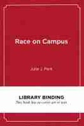 Cover: Race on Campus - Harvard Educational Publishing Group