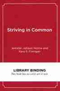 Cover: Striving in Common - Harvard Educational Publishing Group