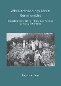 Cover: When Archaeology Meets Communities: Impacting Interactions in Sicily over Two Eras (Messina, 1861-1918) - Archaeopress Archaeology