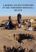 Cover: A Kerma Ancien Cemetery in the Northern Dongola Reach - Archaeopress Archaeology
