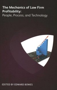 Enlarge image Cover: The Mechanics of Law Firm Profitability: People, Process, and Technology - Ark Group