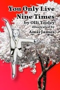 Cover: You Only Live Nine Times 2018 - Blue Poppy Publishing