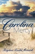 Cover: Carolina Mercy - Mantle Rock Publishing LLC