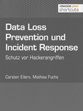 Cover: Data Loss Prevention und Incident Response - entwickler.press