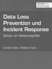 Enlarge image Cover: Data Loss Prevention und Incident Response - entwickler.press