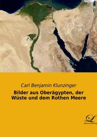 Abbildung von: Bilder aus Oberägypten, der Wüste und dem Rothen Meere - Classic-Library