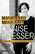 Cover: Manifiesto Mexicano: Como perdimos el rumbo y como recuperarlo / Mexican Manifesto - Aguilar