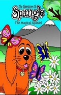 Cover: The Adventures of Spangle the Magical Spaniel: Book one - Beauclarke Publishing