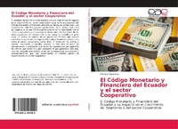 Abbildung von: El Codigo Monetario y Financiero del Ecuador y el sector Cooperativo - Editorial Academica Espanola