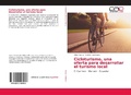 Cover: Cicloturismo, una oferta para desarrollar el turismo local - Editorial Academica Espanola