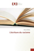 Cover: L'&eacute;criture du racisme - &Eacute;ditions universitaires europ&eacute;ennes