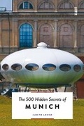 Cover: The 500 Hidden Secrets of Munich - Luster Publishing