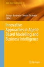 Cover: Innovative Approaches in Agent-Based Modelling and Business Intelligence - Springer