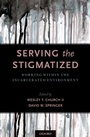 Cover: Serving the Stigmatized - OUP eBook