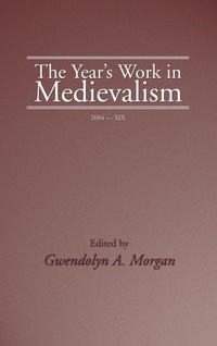 Enlarge image Cover: The Year's Work in Medievalism, 2004 - Wipf & Stock Publishers