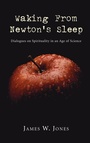 Cover: Waking from Newton's Sleep - Wipf & Stock Publishers