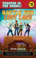 Cover: Battle for Loot Lake - Sky Pony Press