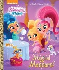 Cover: Magical Manners! (Shimmer and Shine) - Golden Books Publishing Company, Inc.