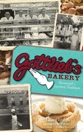 Cover: Gottlieb's Bakery - History Press Library Editions
