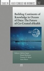 Cover: Building Continents of Knowledge in Oceans of Data: The Future of Co-Created eHealth - IOS Press,US